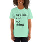 Braids T-Shirt